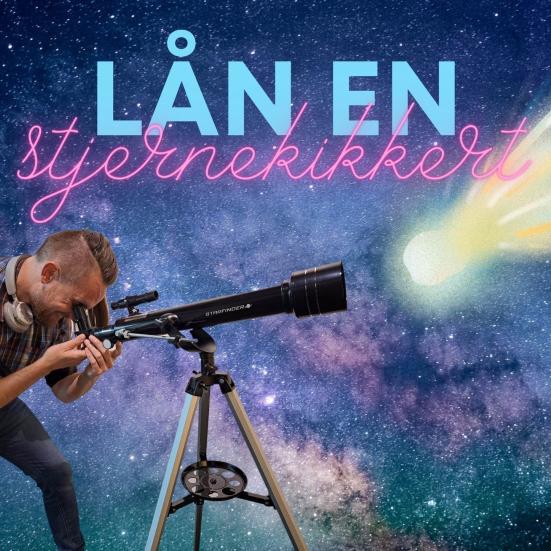 Lån en stjernekikkert